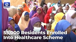 Yobe Govt Enrolls 55000 Residents Into Basic Healthcare Scheme [upl. by Nylodnew953]