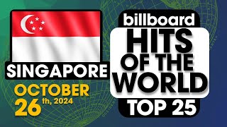 Billboard Hits of The World Singapore Top 25 October 26th 2024 [upl. by Llyrpa]