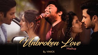 Unbroken Love Mashup  Vinick  Tera Hua  Khamoshiyaan  Tumse Milke  Arijit Singh Mashup  2022 [upl. by Gurevich596]