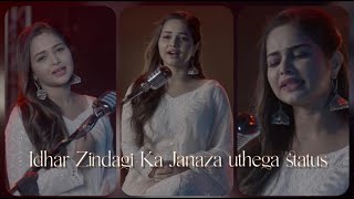 IDHAR ZINDAGI KA JANAZA UTHEGA STATUS 🎙️SNEH UPADHAYA  IDHAR ZINDAGI KA JANAZA UTHEGA SONG STATUS [upl. by Nallid]