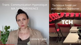 TCH Ma 1ère expérience de Trans Communication Hypnotique  Jean Jacques Charbonier [upl. by Eenad]