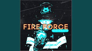 Fire Force [upl. by Haceber183]