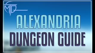 Alexandria Dungeon Guide  FFXIV Dawntrail [upl. by Labaw]