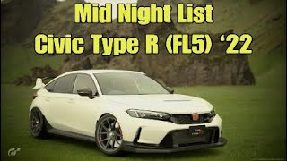 GT7 Mid Night List Ep57 Civic Type R FL5 22 [upl. by Ffilc]