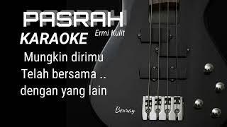 PASRAH  karaoke [upl. by Armahs530]