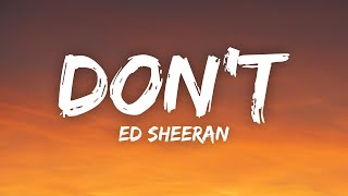 Ed Sheeran  Dont Lyrics [upl. by Lauder226]