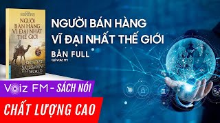 Sách nói Người Bán Hàng Vĩ Đại Nhất Thế Giới  Voiz FM [upl. by Aviv628]