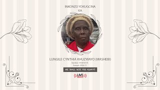 INKONZO YOKUGCINA KA LUNGILE CYNTHIA KHUZWAYO MASHEBI [upl. by Oznol975]