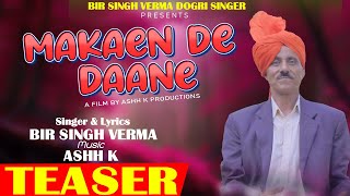 MAKAEN DE DAANE II BIR SINGH VERMA II ASHH K II [upl. by Bren159]