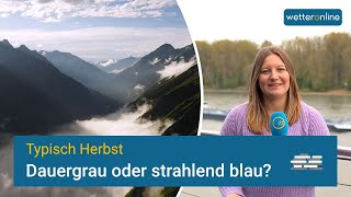 Typisch Herbst  Dauergrau oder strahlend blau [upl. by Remsen]