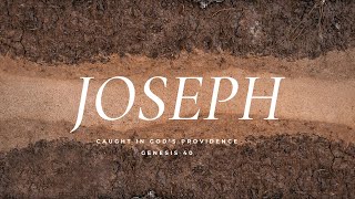 Joseph  Caught in Gods Providence  Genesis 40 [upl. by Robena]