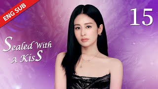 ENG SUB【Sealed with a Kiss 千山暮雪】EP15  Starring Ying Er Hawick Lau [upl. by Ettezus9]