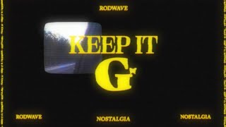 Rod Wave  Keep It G Official Audio [upl. by Ehcrop68]