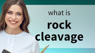 Understanding quotRock Cleavagequot A Guide to Geological Terms [upl. by Eremehc]