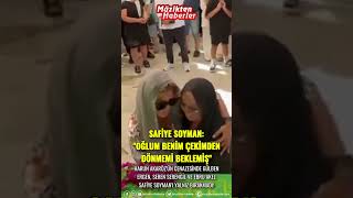 SAFİYE SOYMAN quotOĞLUM BENİ BEKLEMİŞquot Gülben Ergen Seren Serengil ve Ebru Akel cenazedeydi [upl. by Kirat679]