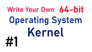 Write Your Own 64bit Operating System Kernel 1  Boot code and multiboot header [upl. by Harima]