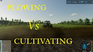 Farming Simulator 22 Plowing vs Cultivation in a nutshell [upl. by Ahidam]