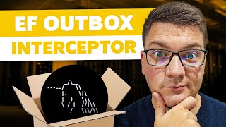 How to Build an Outbox with EF Core Interceptors [upl. by Aihsik711]