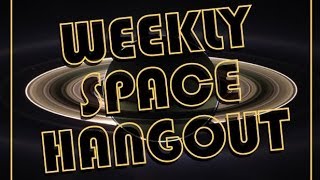 Weekly Space Hangout  June 7 2013 [upl. by Hum]