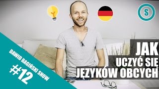 Jak uczyć się języków obcych  sposób na naukę bez wysiłku  Dawid Baginski  SHOW 012 [upl. by Lyrret522]