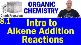 81 Introduction to Alkene Addition Reactions Markovnikovs Rule and Syn vs Anti  OChemistry [upl. by Ssalguod]