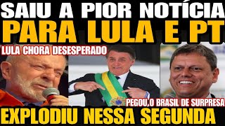 SAIUU A PIOR NOTÍCIA PARA LULA BOLSONARO SOLTA BOMBA NESSA SEGUNDA LULA CHORA DESESPERADO ACABOU [upl. by Rhea]