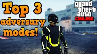 Top 3 Adversary modes  GTA online [upl. by Ystap]