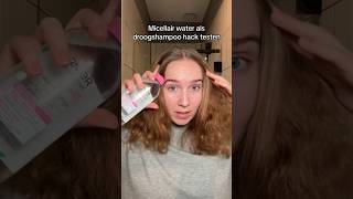 Micellair water als droogshampoo werkt dit echt 😱 [upl. by Jacobina]