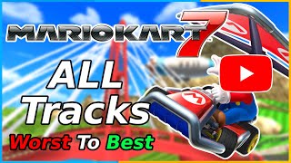 YOUTUBE Ranks Every Track In Mario Kart 7 [upl. by Tavi410]