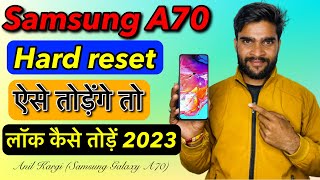 Samsung galaxy A70 Hard reset 2023￼￼  Samsung a 70 lock kaise tode 2023 ￼ [upl. by Odyssey194]