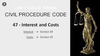 CPC Law Series  47  Interest and Costs [upl. by Naols]