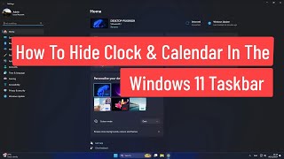 How to Hide the Clock amp Calendar In The Windows 11 Taskbar [upl. by Sahpec]