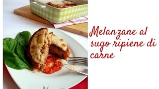 Melanzane al sugo ripiene di carne [upl. by Stannfield]