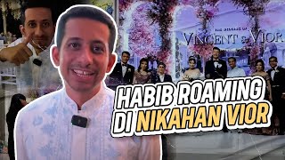 Habib Hadir Nikahan Vior [upl. by Goodkin786]