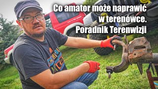 Co amator może naprawić w terenówce Poradnik Terenwizji [upl. by Weber171]