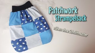 Patchwork Strampelsack  Nähanleitung OHNE Schnittmuster  Für Anfänger  Nähtinchen [upl. by Annuaerb289]