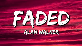 Alan walker  Faded Lyrics [upl. by Alekat]