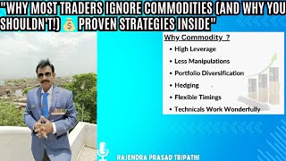 quotWhy Most Traders Ignore Commodities And Why You Shouldnt 💰 Proven Strategies Inside Why [upl. by Aihsenet]