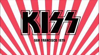 Kiss  San Francisco 1975 [upl. by Vail791]