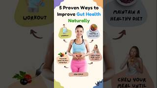 5 ScienceBacked Ways to Boost Gut Health Naturally guthealth naturalhealthtips trending [upl. by Rosati]