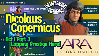 Nicolaus Copernicus  ARA History Untold  Act I Part III  We Are Lapping Prestige [upl. by Nileuqay969]