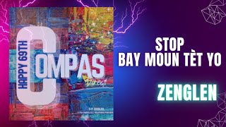 Zenglen  Stop Bay moun tèt yo lyrics music video [upl. by Melton]