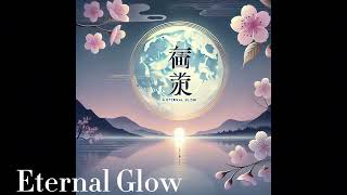 Eternal Glow  Official Audio [upl. by Jarrell]