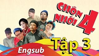 Hài Tết 2017  Phim Hài Tết CHÔN NHỜI 4 Phần 3  Phim Hài Tết Mới Nhất [upl. by Kaule]