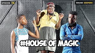 House Of Magic  Episode 13  House Keeper Mark Angel Comedy [upl. by Attenyt]