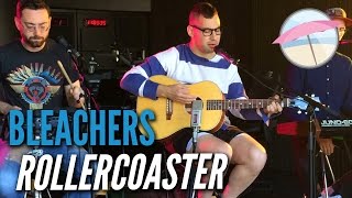 Bleachers  Rollercoaster Live at the Edge [upl. by Ecnerual]