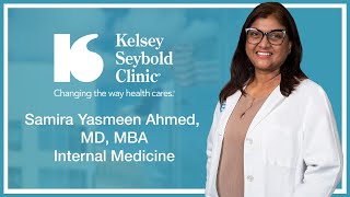 Samira Yasmeen Ahmed MD MBA  Internal Medicine  KelseySeybold [upl. by Bowers912]