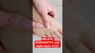 Reduce Neuropathy PAIN with Alpha Lipoic Acid AKA ALA [upl. by Yob]