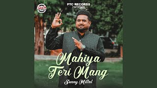 Mahiya Teri Mang [upl. by Mckenzie]