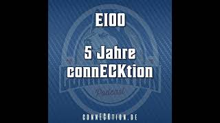 E100  5 Jahre connECKtion [upl. by Eltsyrc]